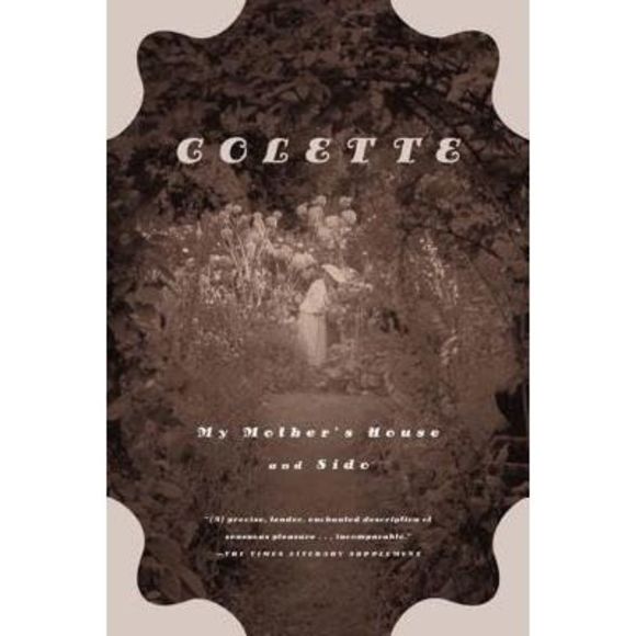 My Mother's House and Sido -- Colette - Picture 3 of 3